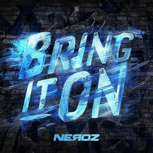 Neroz - Bring It On