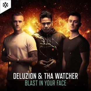 Deluzion - Blast In Your Face (Feat. Tha Watcher)
