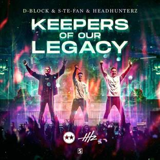 D-Block & S-Te-Phan - Keepers Of Our Legacy