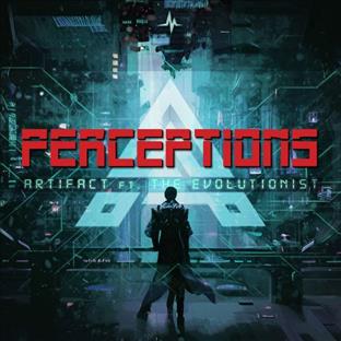 Artifact - Perceptions (Feat. The Evolutionist)