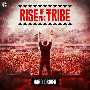 Hard Driver - Rise Of The Tribe