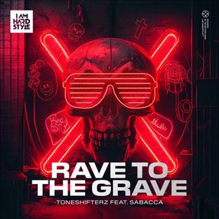 Toneshifterz - Rave To The Grave
