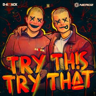 Neroz - Try This Try That (Feat. D-Attack)