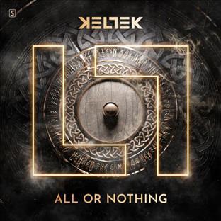 Keltek - All Or Nothing