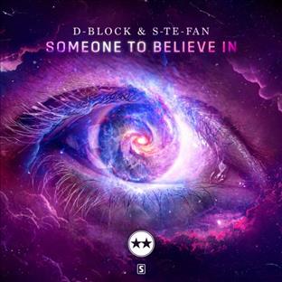 D-Block & S-Te-Phan - Someone To Believe In