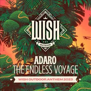 Adaro - The Endless Voyage (Wish Outdoor Anthem 2023)