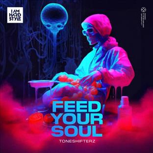 Toneshifterz - Feed Your Soul