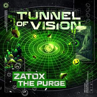 Zatox - Tunnel Of Vision (Feat. The Purge)