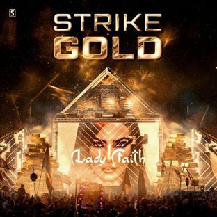 Lady Faith - Strike Gold