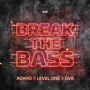 Adaro - Break The Bass