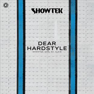 Showtek - Dear Hardstyle (Feat. Earl. St Clair)
