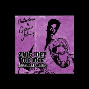 Outsiders - Zing Met Me Mee (Feat. Gerard Joling) (Outsiders Remix)