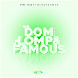 Outsiders - Dom, Lomp & Famous (Feat. Marboo & Bass-D) (Remix)