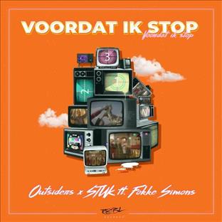 Outsiders - Voordat Ik Stop (Feat. Stuk & Fokke Simons)