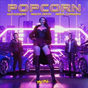 Outsiders - Popcorn (Feat. Bass CHaserz & Anita Doth)