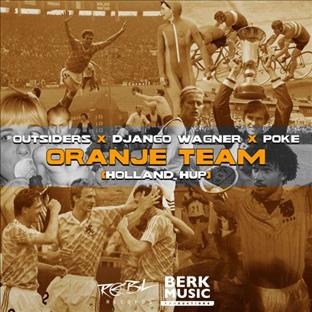 Outsiders - Oranje Team (Holland Up) (Feat. Django Wagner & Poke)