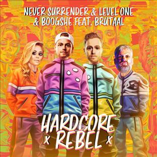 Level One - Hardcore Rebel (Feat. Never Surrender, Boogshe & Brutaal )