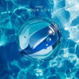 Serzo - Your Love