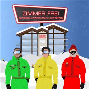 Outsiders - Zimmer Frei (Feat. Immer Hansi & Jody Bernal)
