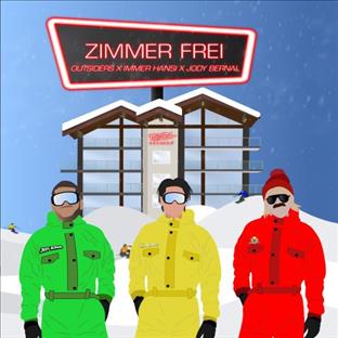 Outsiders - Zimmer Frei (Feat. Immer Hansi & Jody Bernal)