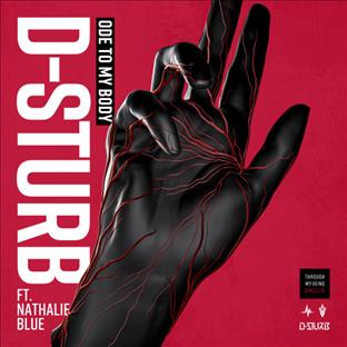 D-Sturb - Ode To My Body (Feat. Nathalie Blue)