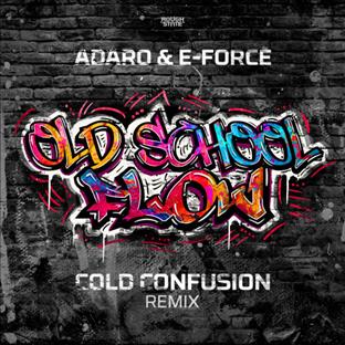 Adaro - Oldschool Flow (Cold Confusion Remix)