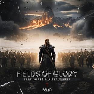 Digital Punk - Fields Of Glory (Feat. Unresolved)