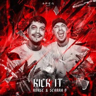 RVAGE - Kick It (Feat. Scarra)
