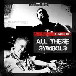 A-Lusion - All These Symbols (Feat. S-Dee)