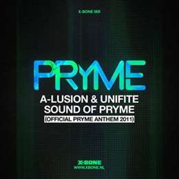 A-Lusion - Sound Of Pryme (Official Pryme Anthem 2011) (Feat. Unifite)