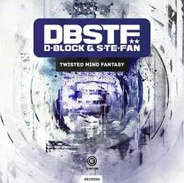 D-Block & S-Te-Phan - Twisted Mind Fantasy