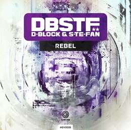 D-Block & S-Te-Phan - Rebel