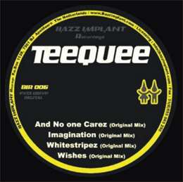 Teequee - And No One Carez