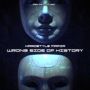Hardstyle Mafia - Wrong Side Of History