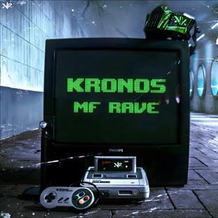 Kronos - MF Rave