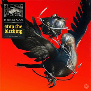 Phuture Noize - Stop The Bleeding
