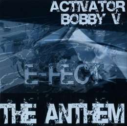 Activator - E-fect The Anthem (Feat. Bobby V)