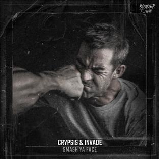 Crixus - Smash Ya Face (feat. Invade)