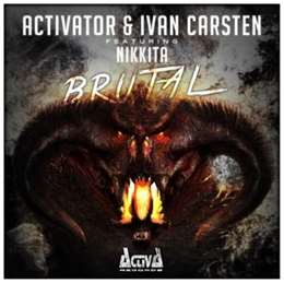 Activator - Brutal (Feat. Nikkita)