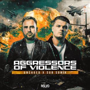 Sub Sonik - Aggressors Of Violence (Feat. Uncaged)