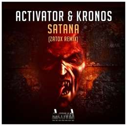 Activator - Satana (Zatox Remix)