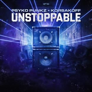 Psyko Punkz - Unstoppable (feat. Korsakoff)