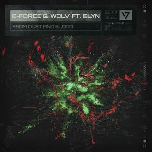 E-Force - From Dust And Blood (feat. Wolv & Elyn)