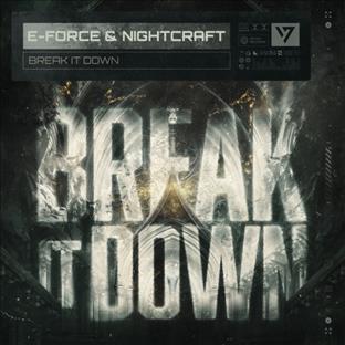 E-Force - Break It Down (feat. Nightcraft)