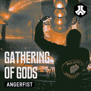 Angerfist - Gathering Of Gods