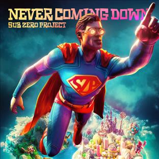 Sub Zero Project - Never Coming Down