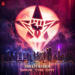 D-Block & S-Te-Phan - Save The Day