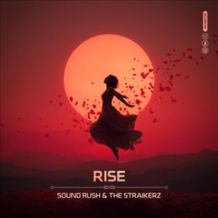 Sound Rush - Rise (feat. The Straikerz)