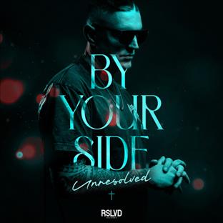 Unresolved - By Your Side