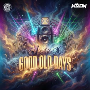 The Vision - Good Old Days